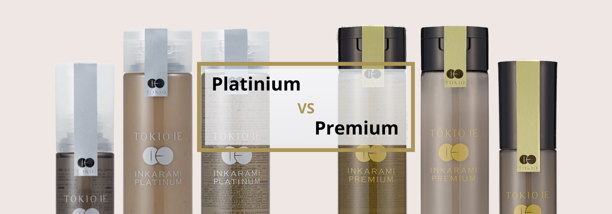 La différence entre Tokio Inkarami Platinium et Premium